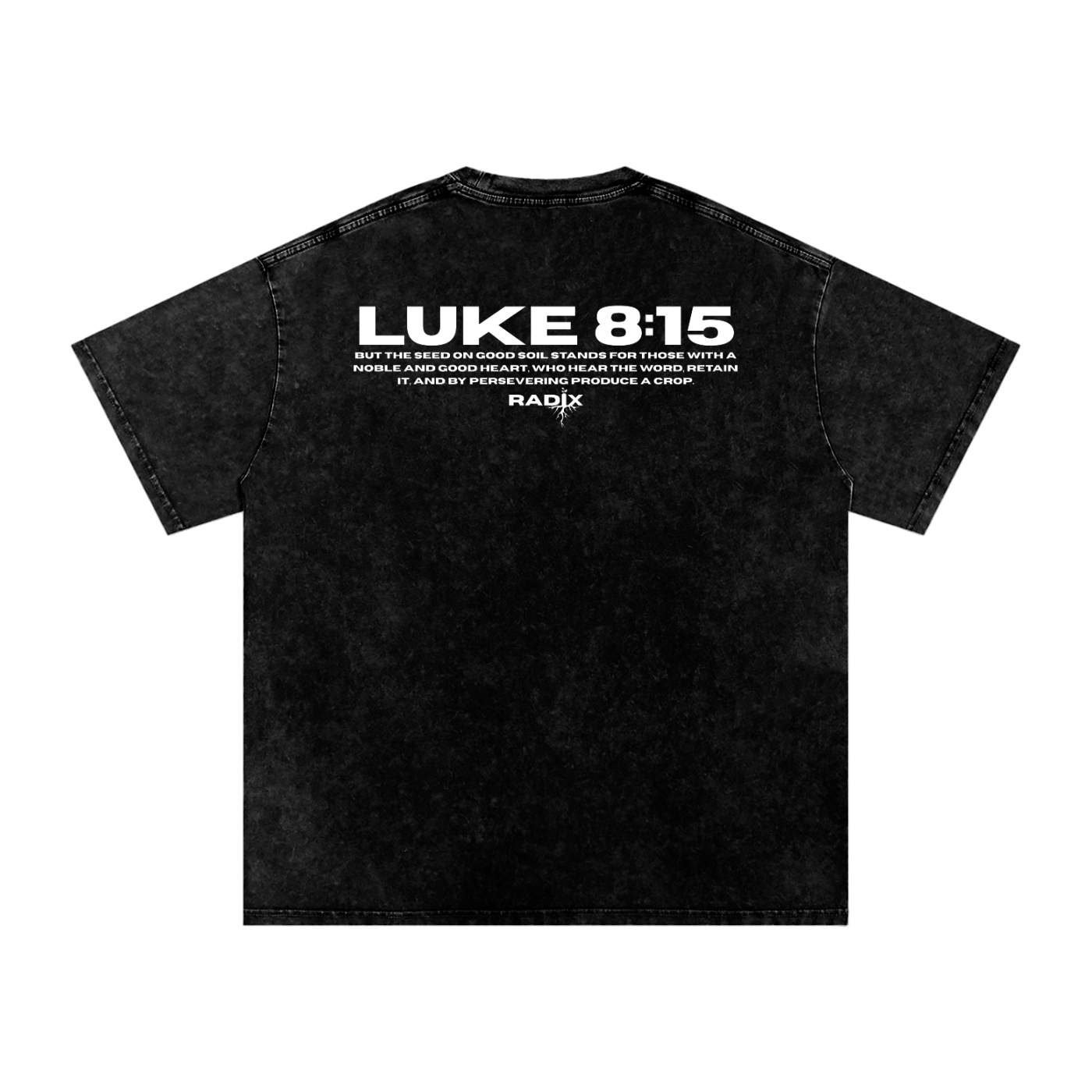Radix Luke 8:15- Snow Washed Oversized
